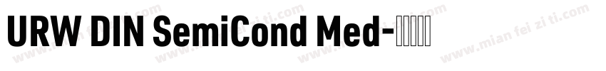 URW DIN SemiCond Med字体转换